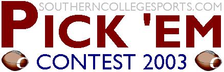 2003 Pick ‘Em Contest -- SouthernCollegeSports.com